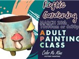 Adult Painting Class - Rustic Garden -  Henderson - 3/28 