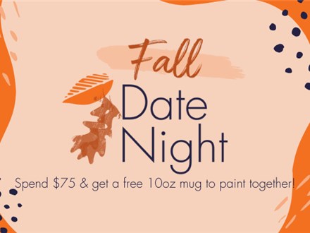 Fall Date Night: Tuesday, Sept. 23rd- Spend $75 & get a free mug!