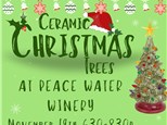 Ceramic Christmas Trees at PEACE WATER WINERY (Carmel)