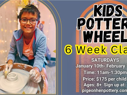 Kids Pottery Wheel-6 Week Class: January 11, 2025