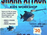 KIDS WORKSHOP - SHARK ATTACK