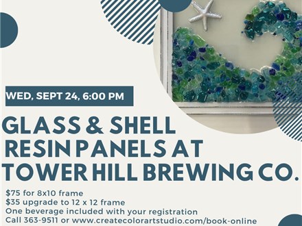 Glass and Shell Resin Panels at Tower Hill Brewing Co.-Wednesday, Sept 24, 6:00 pm