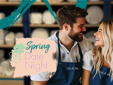 Spring Date Night- March 28, 6pm