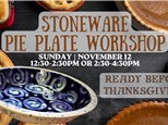 Stoneware Pie Plate Workshop Session 1! November 2023