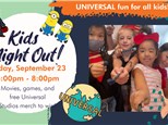 9.23.22 UNIVERSAL Fun for All Kids - KIDS NIGHT OUT