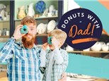 Donuts with Dad: Saturday June 15th, 10am