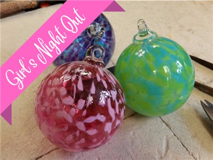 Girl's Night Out! Glass Blowing Class - Ornament
