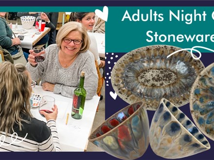Adults Night Out Stoneware - Mar, 28th