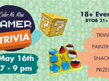 Gamer Trivia Night & Painting - May 16th