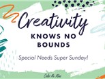 Special Needs Super Sunday - Mar, 9th