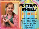 Kids' Pottery Wheel One Day Class Friday December 27th 1:00-3:00pm