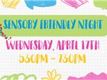 Sensory Friendly Night - April 17th - $10