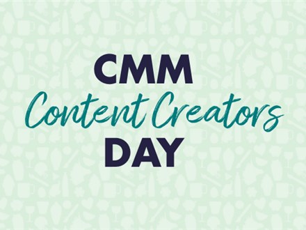 CMM Content Creators Day: Fri, Sept. 19th- ALL DAY