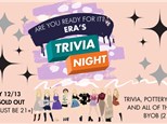 ERA'S TRIVIA AND PAINTING AFTER DARK - FRI 12/13/24 8-10PM, MUST BE 21+