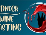 Redneck Wine Tasting Jan. 14th