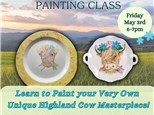 Highland Cow Painting Class Fri May 3rd