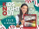 KIDS NIGHT OUT HOLIDAY TRAIN 12/2 6-830 $32