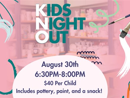 8/30/24 - Kids Night Out! 