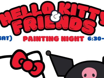 Hello Kitty & Friends | Sanro Painting Night Nov.8 (SAT)