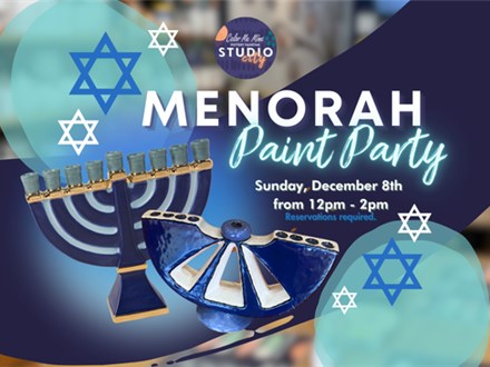 12.8.24 MENORAH PAINT PARTY - Color Me Mine Studio City