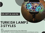 Turkish Mosaic Lamp Class-Sunday, September 28, 6:00 pm