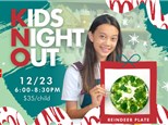 KIDS NIGHT OUT - DECEMBER 23