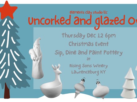 UNCORKED and GLAZED OVER HOLIDAY EVENT   