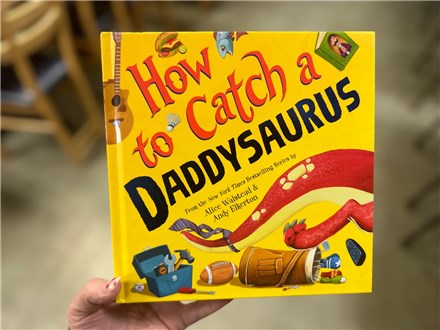 Paint Me a Story - How to Catch a Daddysaurus - June 11th  @ 6pm- $12