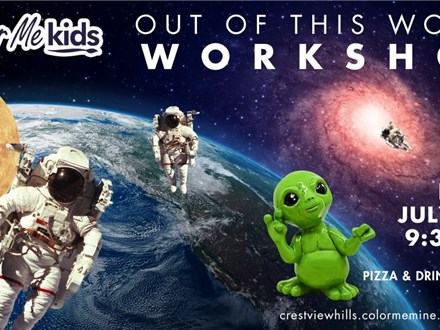 OUT OF THIS WORLD 1/2 Day Kids Workshop