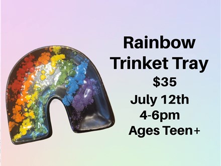 Rainbow Trinket Tray Ages Teen+ 7/12/25