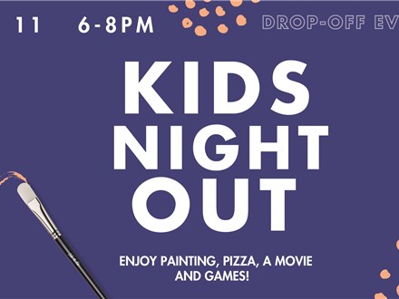 KIDS NIGHT OUT: Friday, October 11th 6-8pm