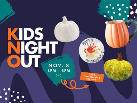 KIDS NIGHT OUT: Friday, November 8th 6-8pm- DROP-OFF EVENT