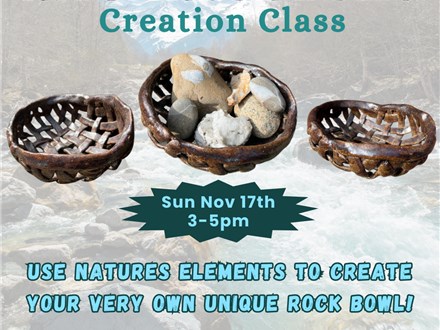 River Rock Bowl Creation Class 