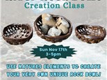 River Rock Bowl Creation Class 