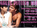 Couples Pottery Wheel: Friday, October 4th: 4:00-5:30pm or 6:30-8pm