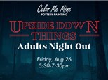 ADULTS NIGHT OUT: UPSIDE DOWN THINGS - AUG 26