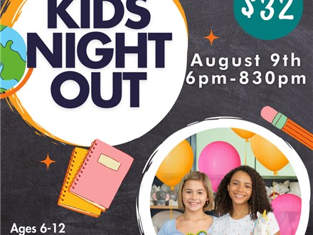 KIDS NIGHT OUT - BACK TO SCHOOL IS COOL