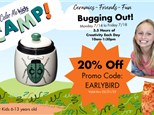 Summer Camp - Bugging Out 7/14 to 7/18