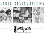 6 SEAT Table Reservation @ The Pottery Patch 