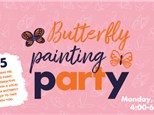Paint with the Butterflies! Butterfly Painting Party- Monday, July 29th 4-6pm