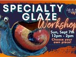 9.7.25 - SPECIALTY GLAZE WORKSHOP - Color Me Mine Studio City