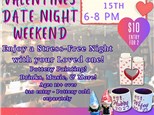 Valentines Date Night Weekend