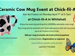 Ceramic Cow Mug Event at Chick-fil-A   Whitehall, Pa  Monday April 7th 5-7pm