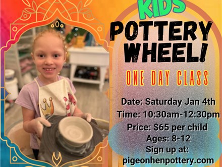 Kids' Pottery Wheel One Day Class Saturday January 4th 2025