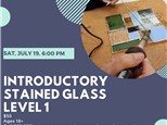 Stained Glass Level 1-Saturday, July 19, 6:00 pm