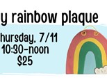 Pottery Patch Camp Thursday, 7/11 CLAY: Rainbow Plaque