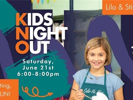 Kids Night Out - "Lilo & Stitch - Saturday, June 21st, 6:00-8:00pm