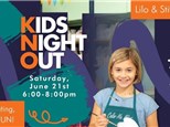 Kids Night Out - "Lilo & Stitch - Saturday, June 21st, 6:00-8:00pm