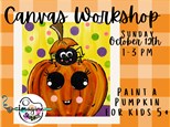 Paint a Pumpkin: Kid's Canvas Workshop
