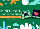 SOLD OUT-MINECRAFT~KIDS WORKSHOP~JULY 17(THU.)
